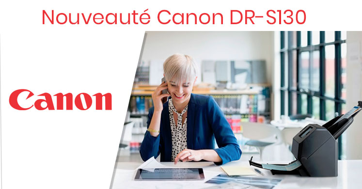 [FRANCE] Lancement du nouveau DR-S130 de Canon ! Compact, connecté et abordable le DR-S130 répond parfaitement aux nouveaux besoins des entreprises ! Idéal en home office, en déplacement et pour les petites structures, c'est la nouveauté à ne pas rater.👉lnkd.in/dRtmh7s