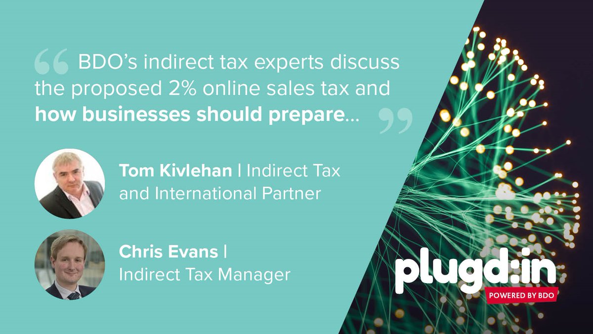 How might the proposed 2% UK online sales tax affect businesses? BDO's indirect tax experts, Tom Kivlehan and Chris Evans discuss how businesses should prepare: https://t.co/edftTdkRrY. https://t.co/OpBzHcAVa2