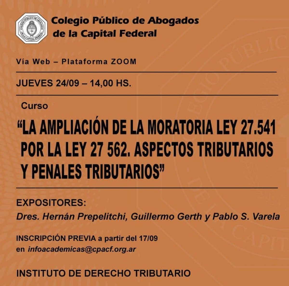 Si no podes participar del evento de hoy, mañana tenes otra oportunidad, en la que estaré debatiendo sobre los aspectos penales de la ampliación de la moratoria, junto a dos grandes profesionales y amigos, en el Colegio de Abogados de la Capital Federal.