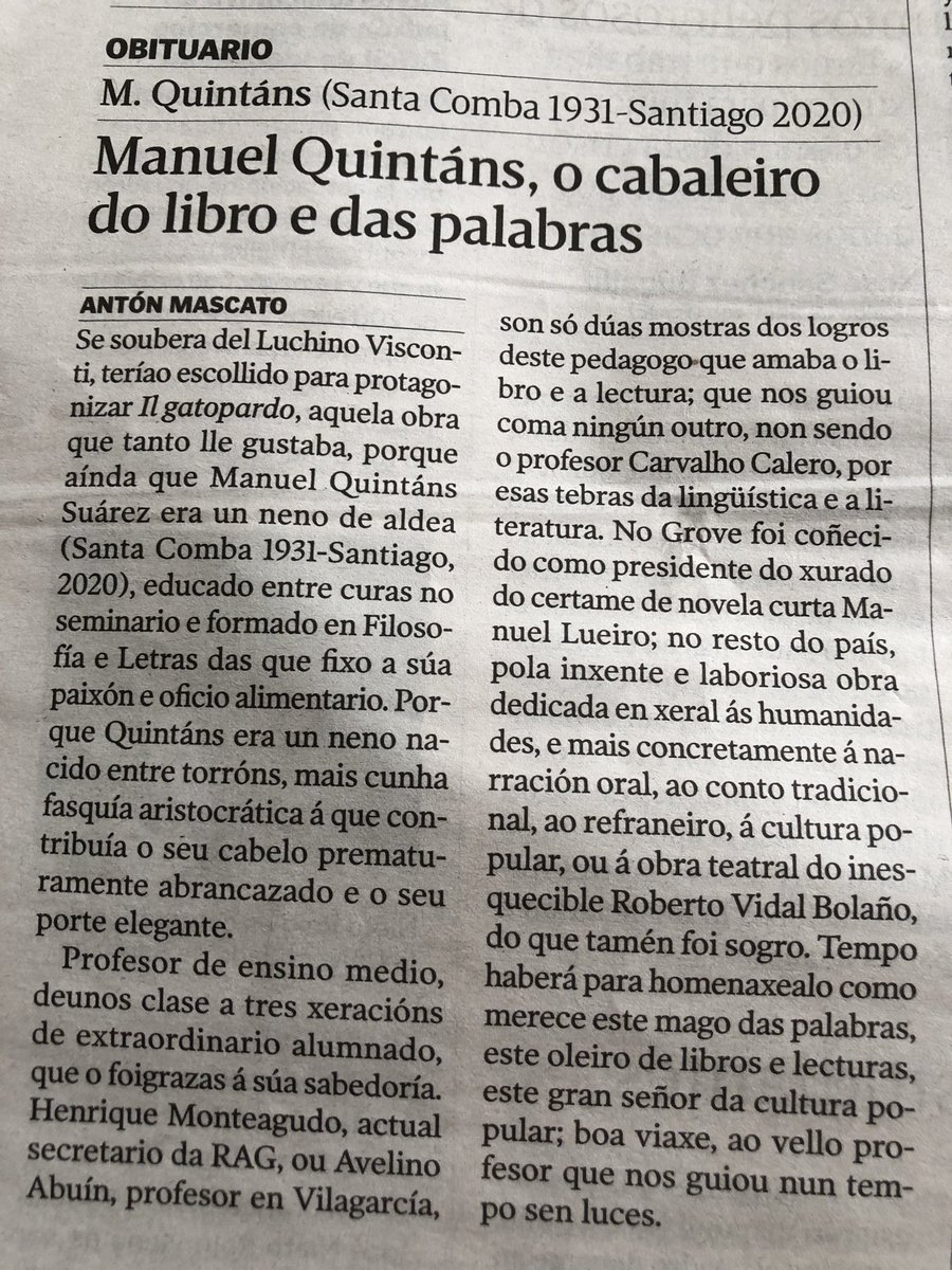Merecido obituario fai Antón Mascato ao profesor Manuel Quintáns a quen sen coñecer sempre admirei; botarei moito de menos a súa elegante figura polas rúas de Compostela