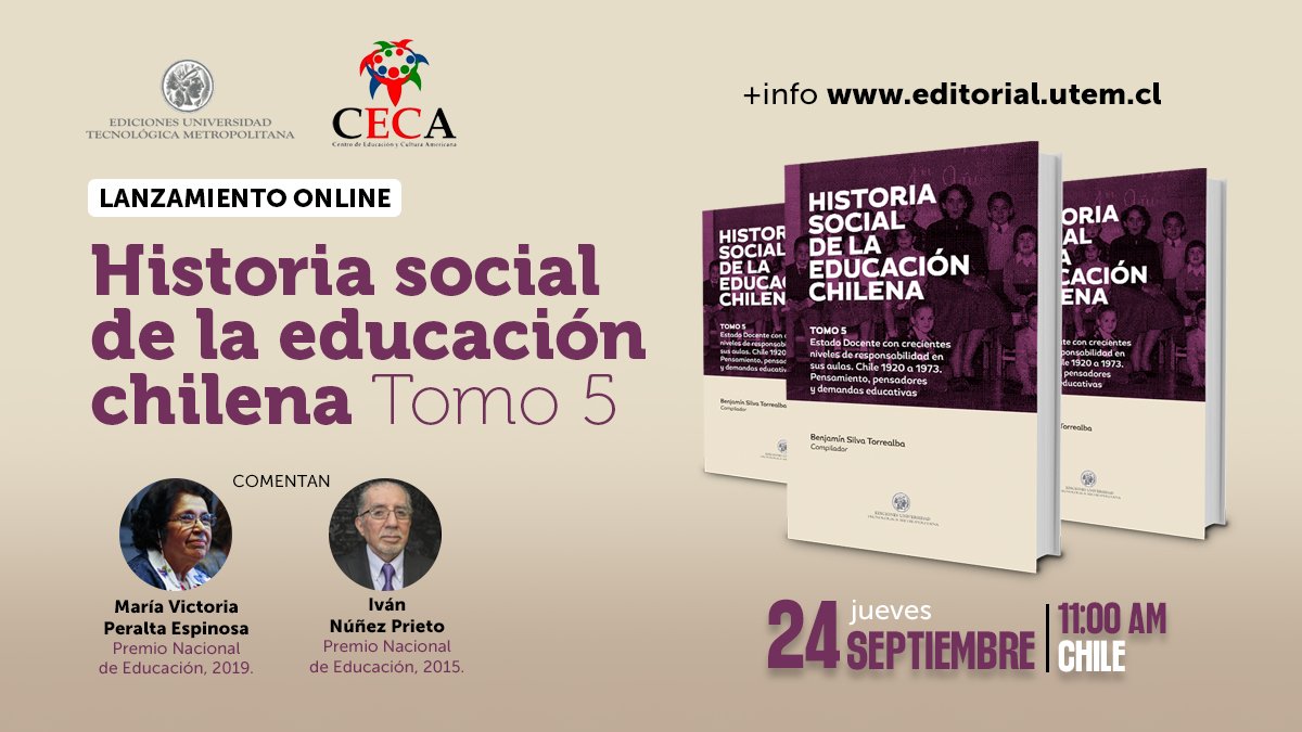 ¡Este jueves! #lanzamiento #Libro Historia social de la #educación chilena, Tomo 5 con el periodo 1920 y 1973 y como la #PolíticaPública reconoció  #derecho de grupos más pobres y medios a educarse. Inscripciones: bit.ly/LibroEducacion… <a href="/utem/">UTEM</a> @EditoresChile <a href="/FundacionEmilia/">Fundación Emilia</a>