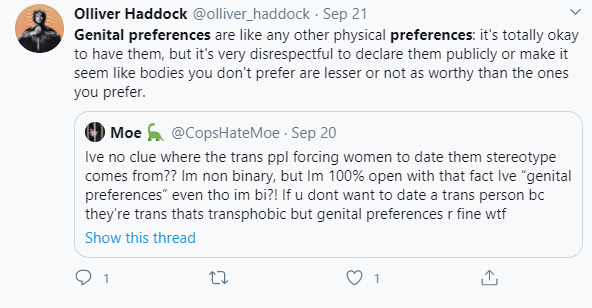 In practice, it really looks like the whole "no, no, no, genital preferences aren't transphobic" thing means something more like "you can have genital preferences as long as you don't mention or act on those preferences."
