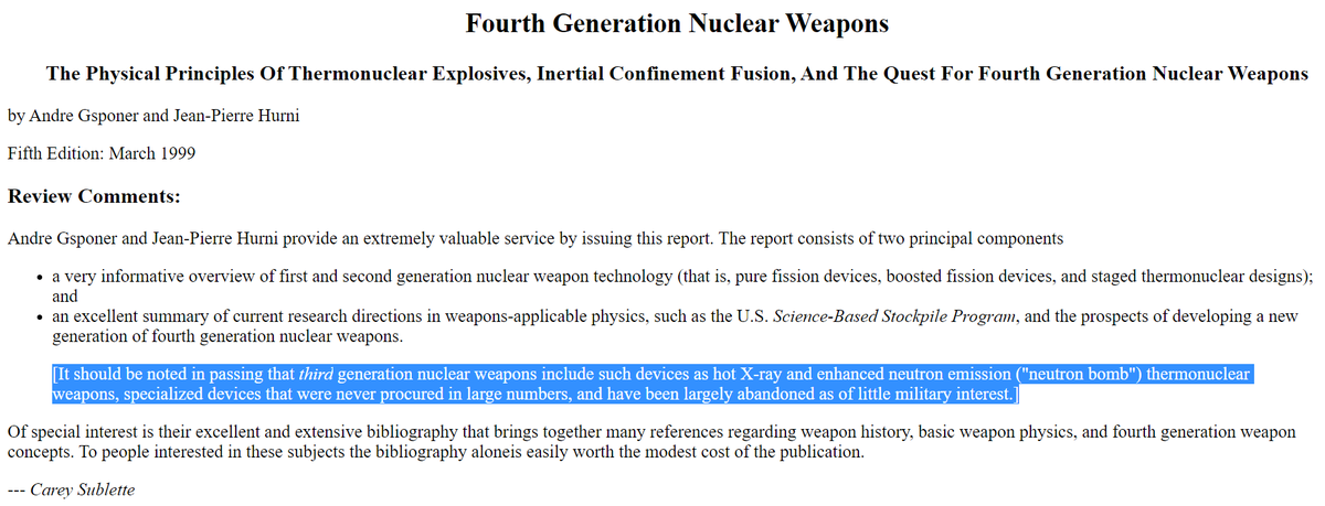 All Carey Sublette has to say "in passing" at his detailed "The Nuclear Weapon Archive" website is 3rd-gen nukes (e.g., X-ray laser, neutron bomb) "were never procured in large numbers, and have been largely abandoned as of little military interest."40/ https://nuclearweaponarchive.org/News/INESAPTR1.html