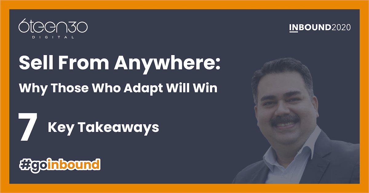 6teen30Digital's tweet photo. Just attended the #Inbound2020 session with Flora Wang from #HubSpot on topic of Sell from Anywhere: Why Those Who Adapt Will Win
Checkout the 7 takeaways on our linkedin page here https://t.co/sLGH2SZFE7
#GrowFaster #GoInbound #GrowthEngine #HubSpot https://t.co/tIuWZhJFBU