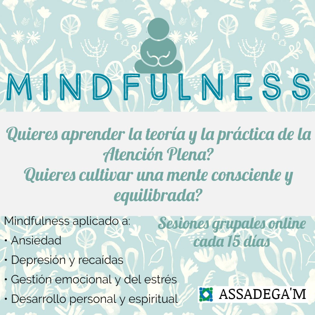 Assadegam's tweet image. Hola a tod@s! En @Assadegam hacemos sesiones grupales de #Mindfulness (online) sábados alternos de 11 a 13h. Somos un #GAM (grupo de ayuda mutua) guiado por un psicólogo y tratamos temas  como #ansiedad y #depresión. Si te interesa y quieres participar, contacta con nosotros!