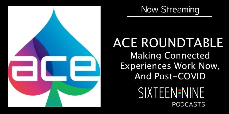New 16:9 Podcast Now Available - ACE Roundtable: Making Connected Experiences Work Now, And Post-COVID buff.ly/301li65 #digitalsignage #aceittogether @DSFederation #dsfperks #retailtech #experiential