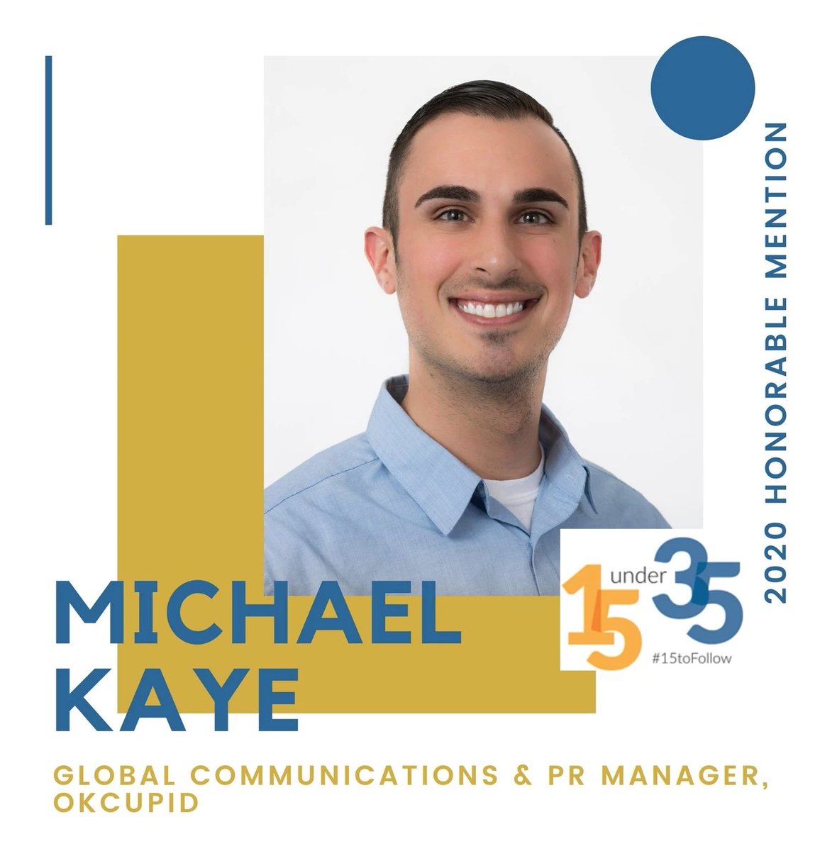 hotwireglobal's tweet photo. Congrats to #HWClient @MichaelKayePR of @okcupid on your Honorable Mention in the @prsany #15Under35 Class of 2020! 👑 #BigAppleAwards https://t.co/nHilFGgJrN