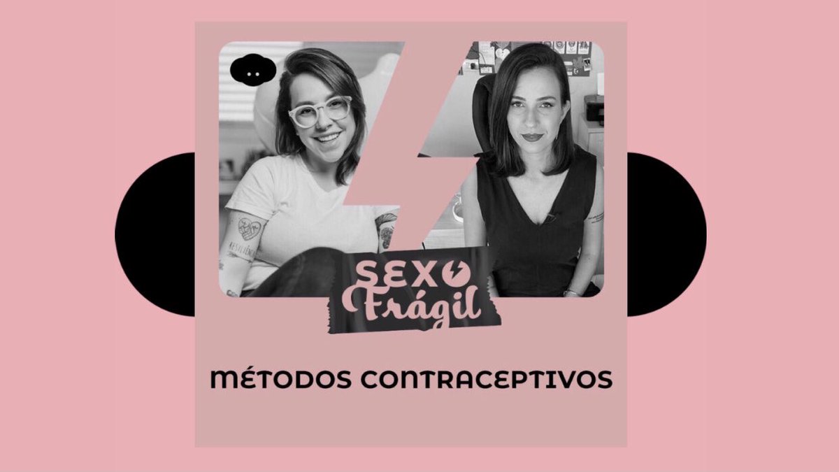 Hoje tem episódio novo do podcast Sexo Frágil com a @pathy e a @acidezfeminina falando sobre Métodos Contraceptivos #EscuteNaOrelo ☁️🎧 https://t.co/jfTKsGfWfG https://t.co/G9oT8OJemX