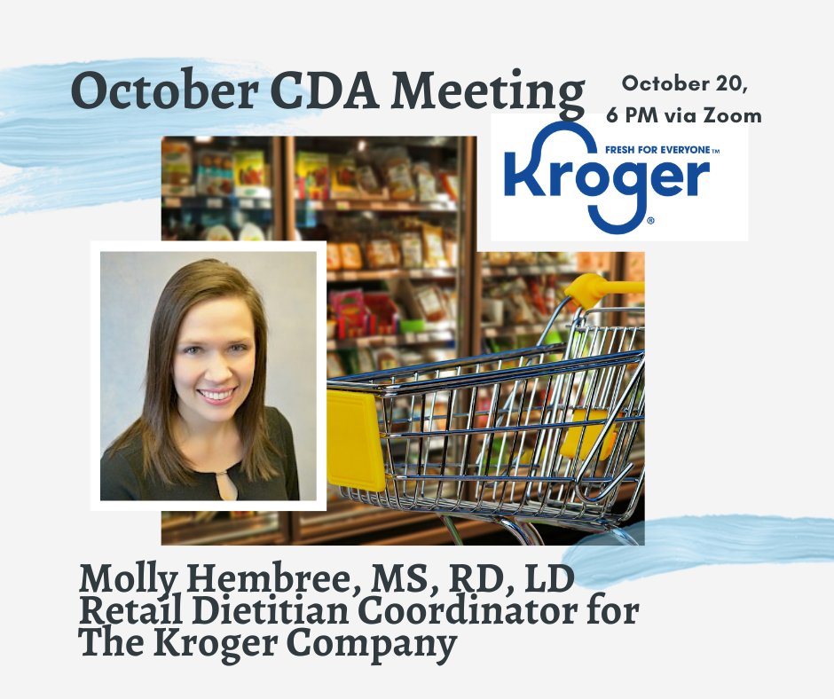 September's CDA meeting was interesting on the science behind the gut microbiome. We're excited to explore another area of dietetics, retail, during our October CDA Meeting with Molly Hembree, Retail Dietitian Coordinator for The Kroger Company. October 20 @ 6 PM via Zoom.