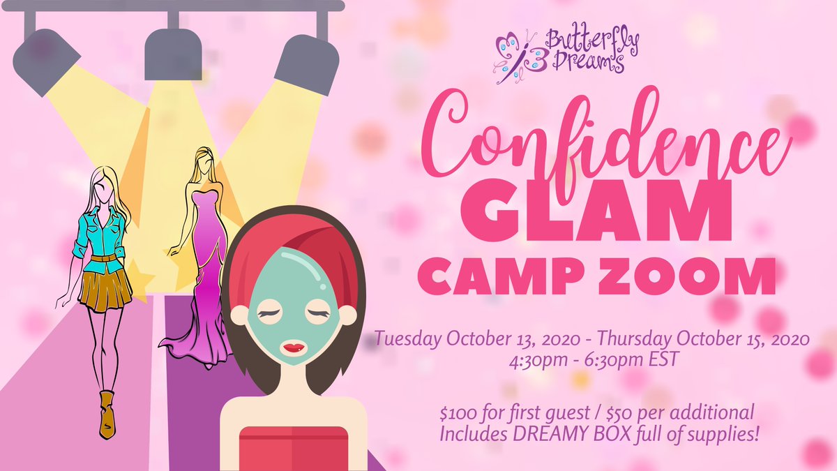 BflyDreamsParty's tweet photo. Back by popular demand, thee Confidence Glam Camp Zoom is coming back! 

Join us October 13 - October 15, 2020 from 4:30 pm - 6:30 pm EST as we 3 #Inspriring days of Confidence Building, Pampering, Crafting and so much more! 

Head over to our Facebook page for more information! https://t.co/2KZCPFMD0t