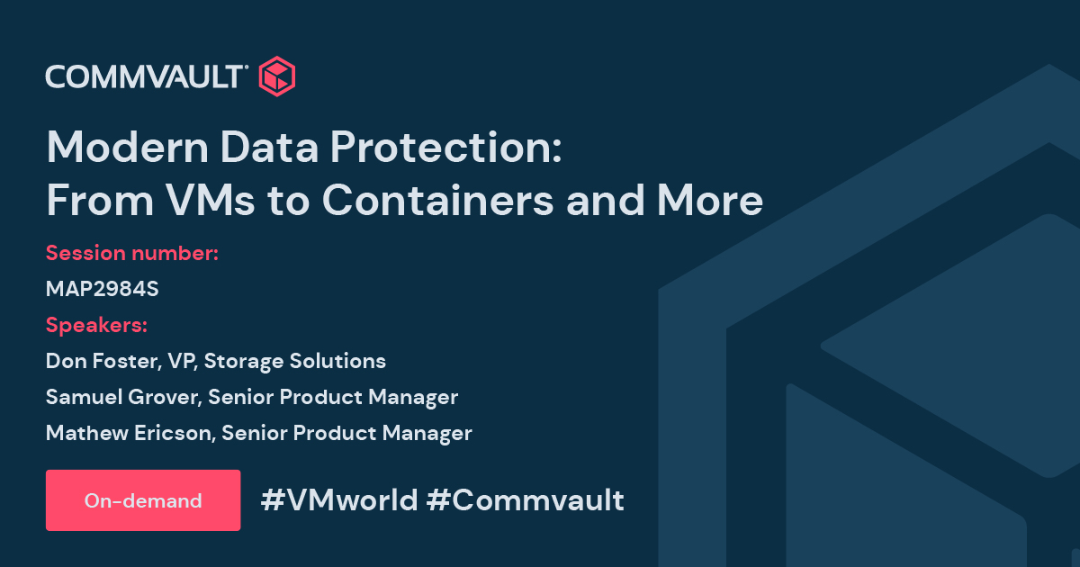 Join #Commvault experts at #VMWorld for the latest from VMs to containers and more! ow.ly/Uugb102nj7A