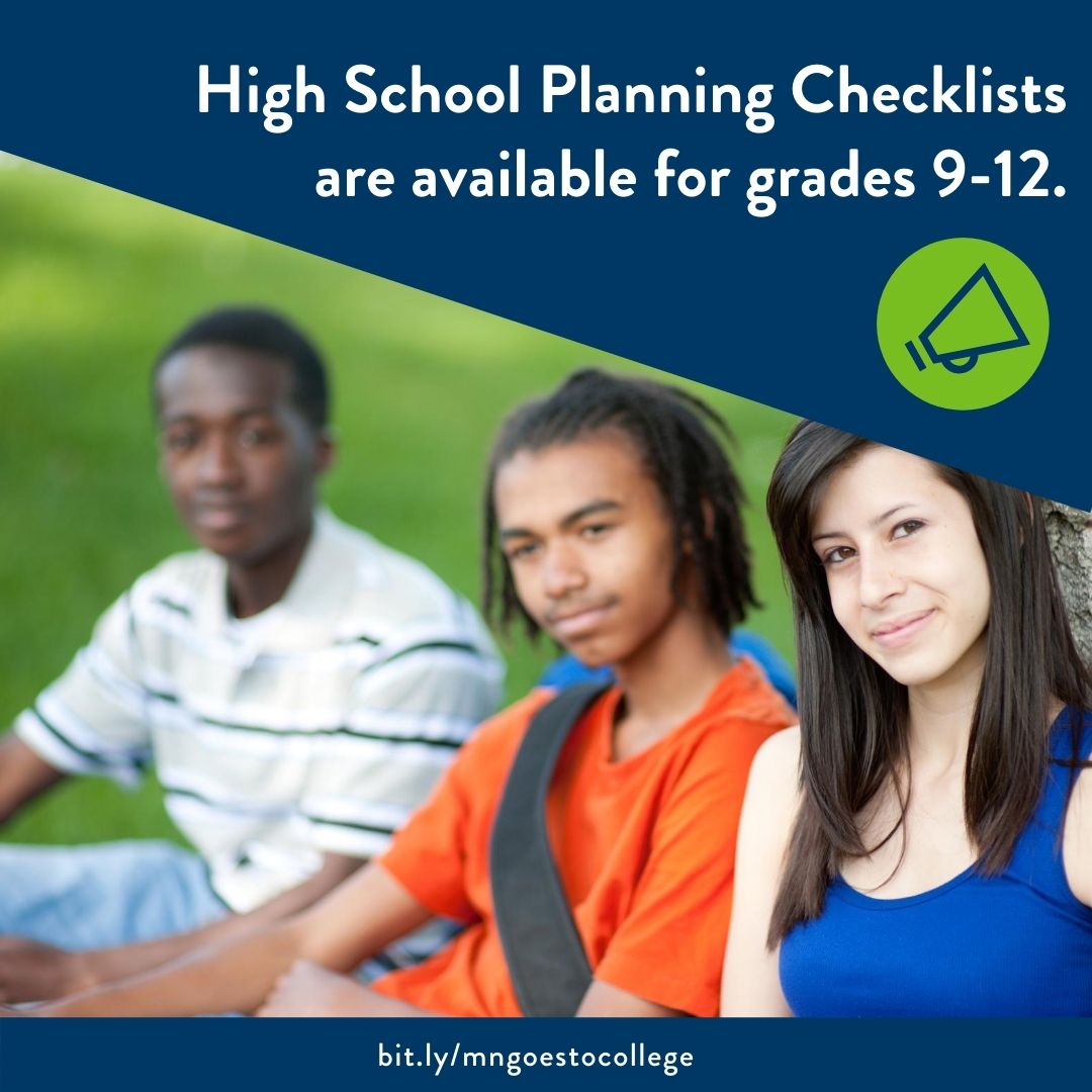 Getting prepared for college starts way before your senior year. 🎓 Check out our High School Planning Checklists for 9th-12th graders on our website. bit.ly/3bu6jGh #MNGoesToCollege