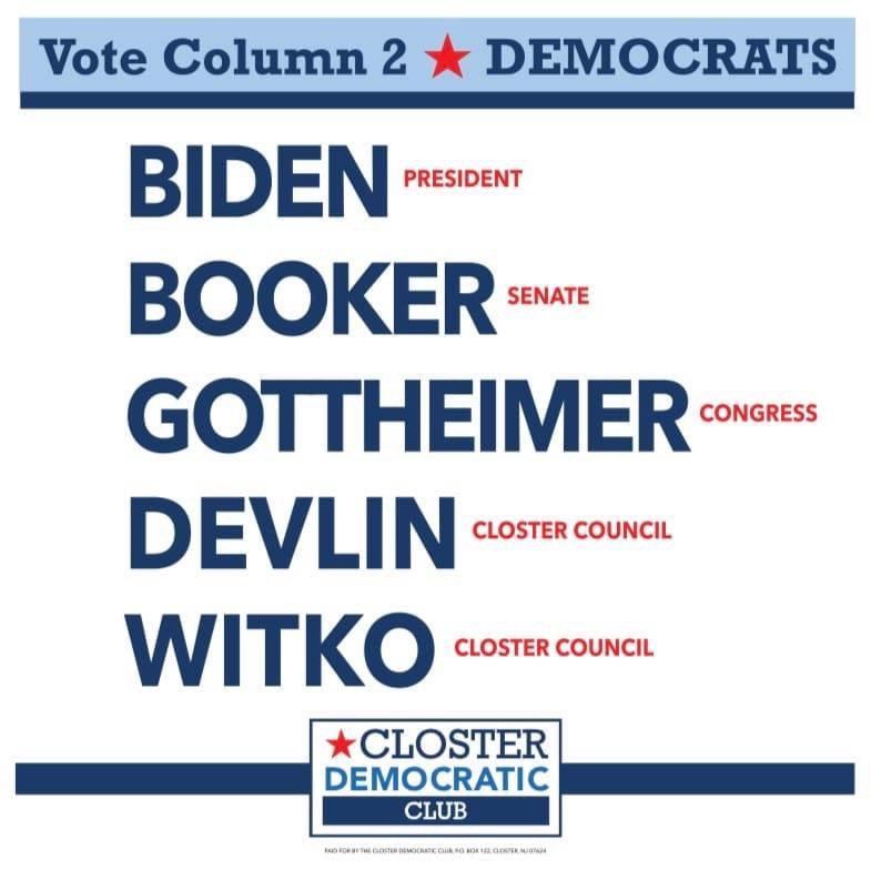 closterdemocrat's tweet photo. Vote Column 2 #DEMOCRATS by Nov. 3. From Biden/Harris at the top to Devlin&amp;Witko 4 #Closter Council, #voteblue. #voteforyourlife #closterdemocrats #devlinandwitkoforclostercouncil #reelectdevlinandwitko #bidenharris2020 #corybookerforsenate @corybooker @JoshGottheimer #votebymail https://t.co/bGyD6Y3Zas