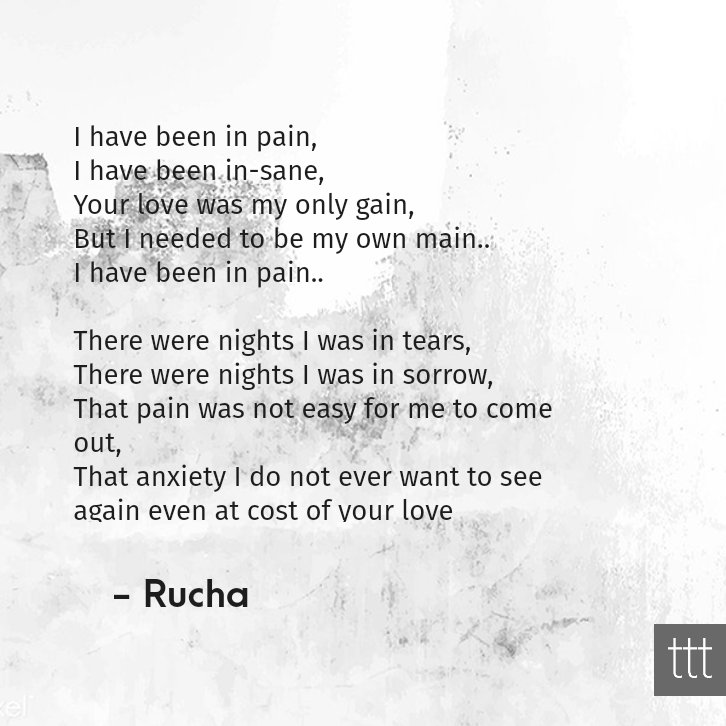 I have been in pain !