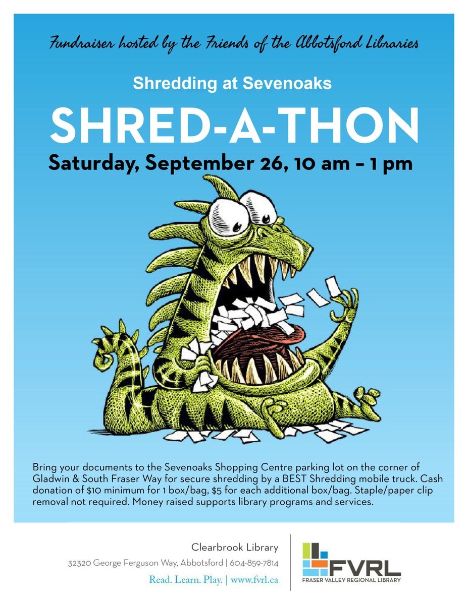 Shred-A-Thon this Saturday at Seven Oaks Shopping Center, fundraiser for FVRL. 10am to 1pm. See poster for details. 
#whatsonabbotford #fvrl #sevenoaksmall #fundraiser