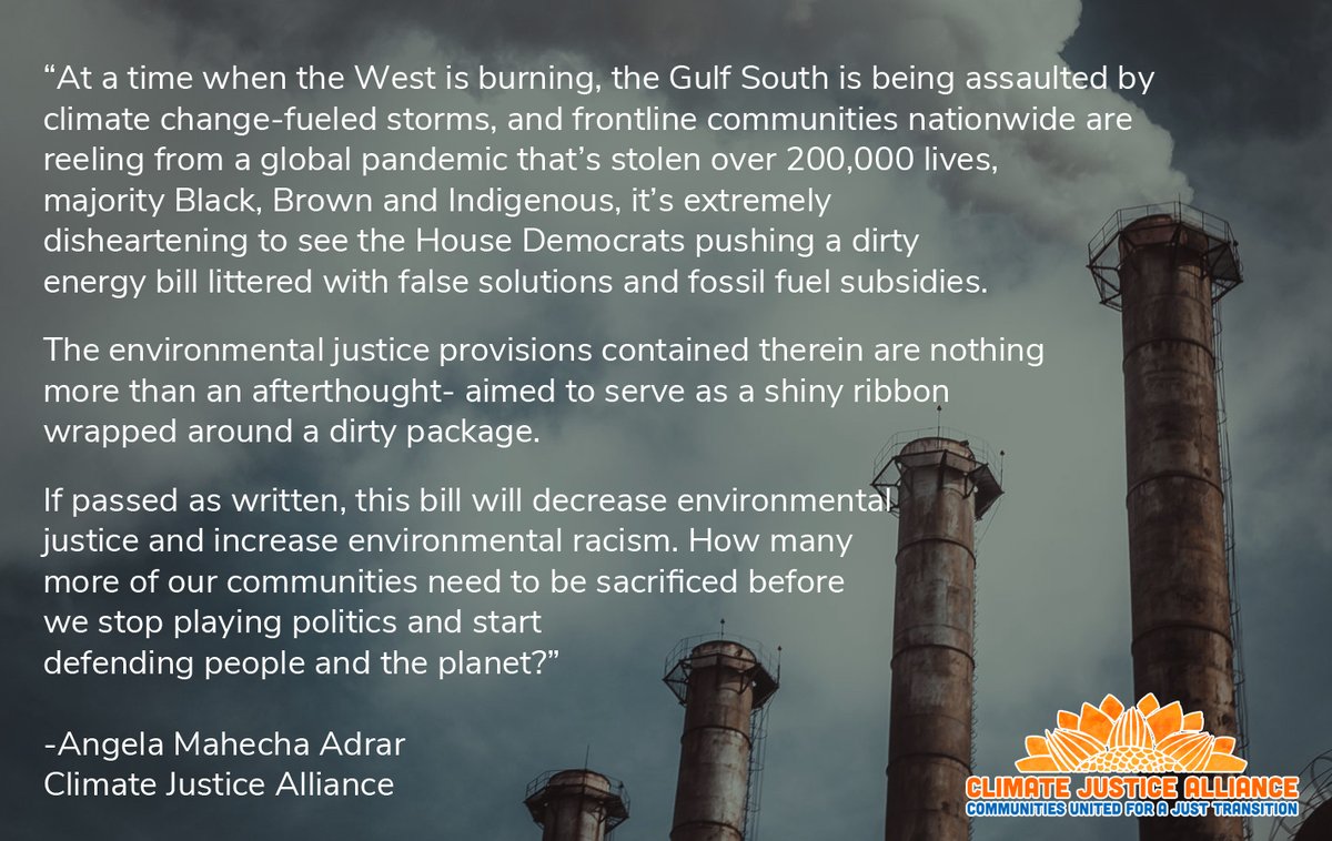 "It’s extremely disheartening to see <a href="/HouseDemocrats/">House Democrats</a> pushing a #DirtyEnergy bill littered with false solutions &amp; #FossilFuel subsidies. The #EnvironmentalJustice provisions contained therein are nothing more than an afterthought."

-Angela Mahecha Adrar, Climate Justice Alliance