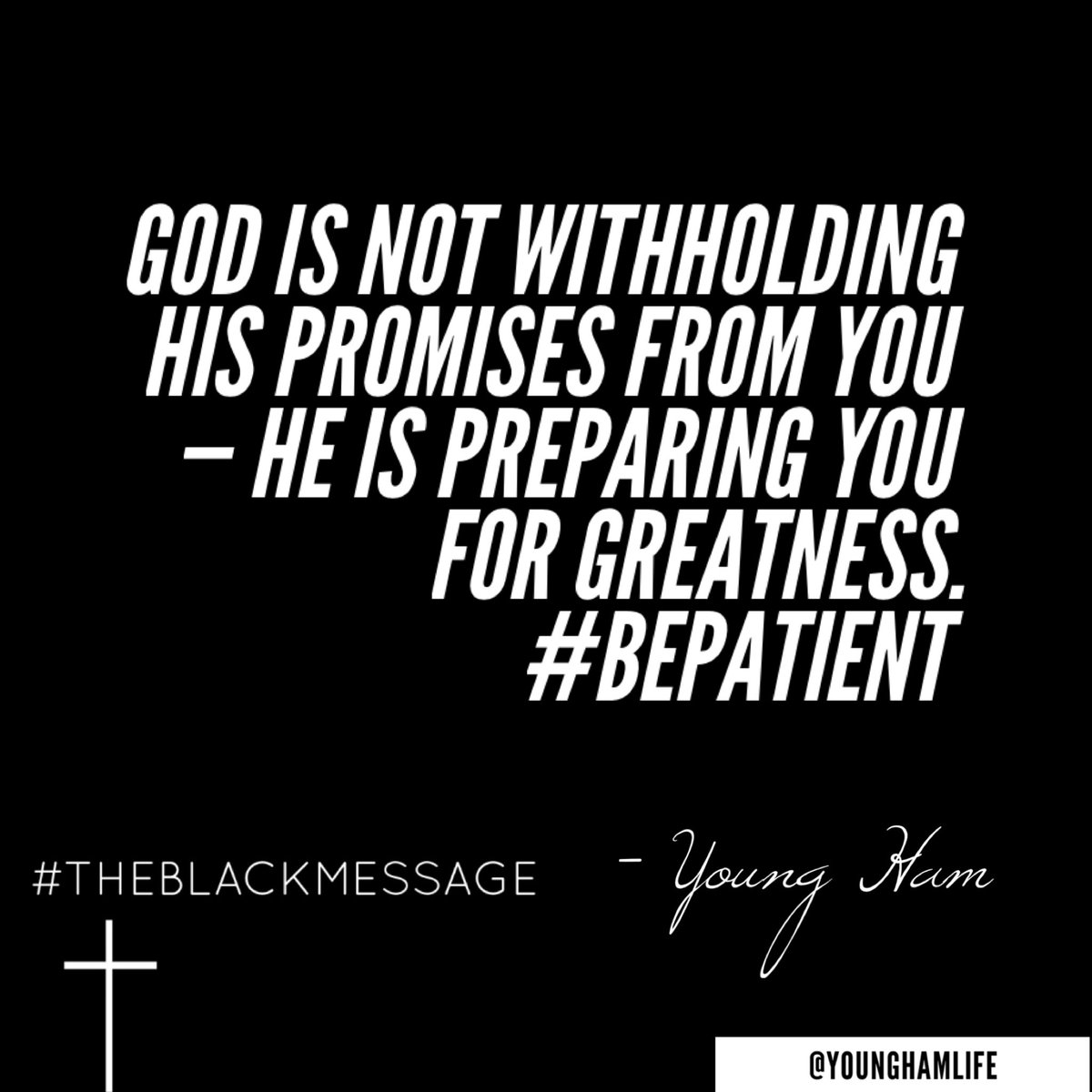 #WorshipWednesdays
Omniscient. All Knowing. Trust GOD & Be Patient

I Am @YoungHamLIFE Building A Wealthy Mind For A Wealthy Life 
.
.
.
#TheBlackMessage #YoungHamLIFE #CCLifeInc #positivevibes #successfulday #relationships #positivechanges #lovequote #besuccessful