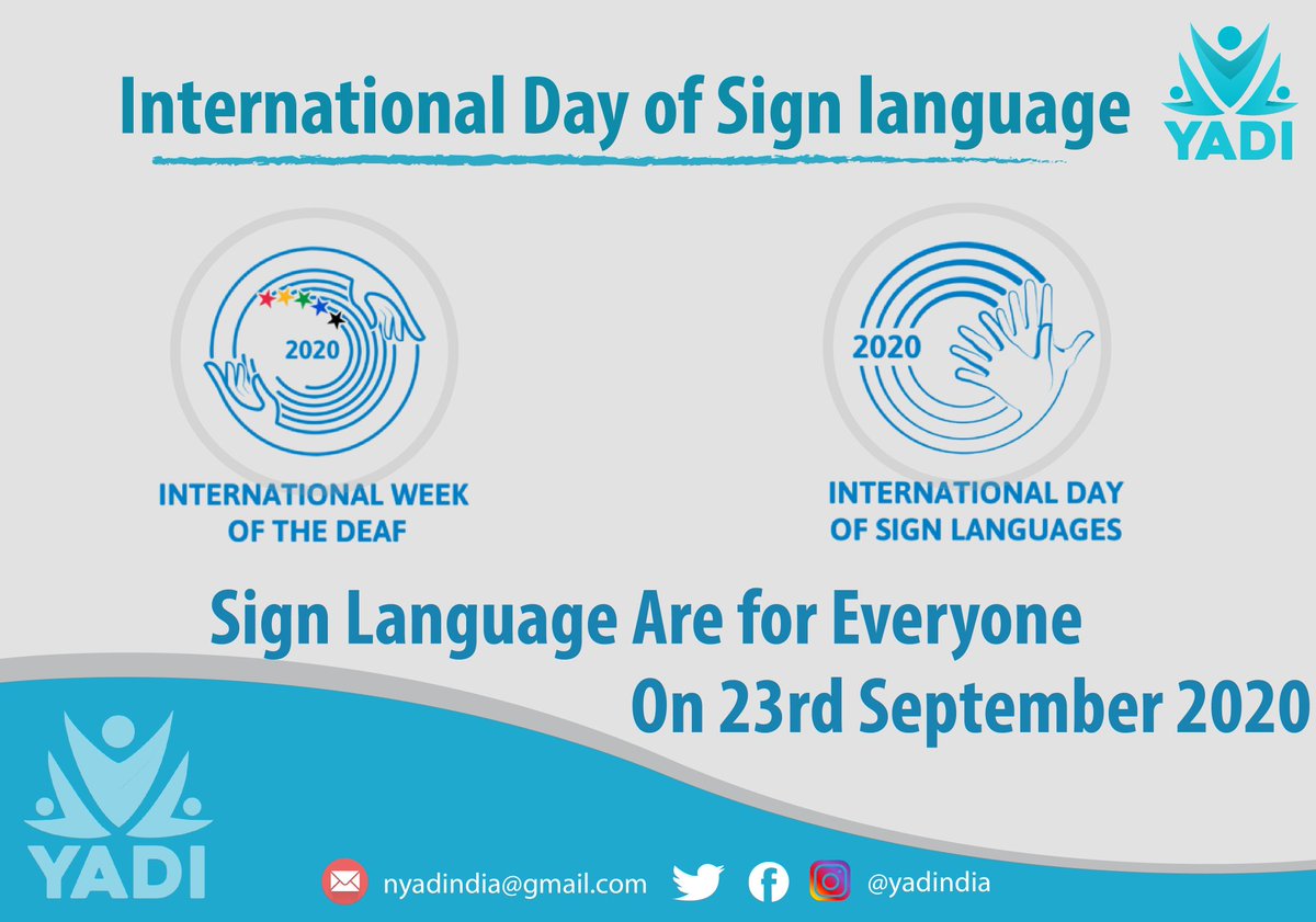 Hello Everyone! International Day of Sign Language! Sign Language Are for Everyone!! #InternationalDayofSignLanguages #SignLanguagesForEveryone @PMOIndia Regards, YADI Team