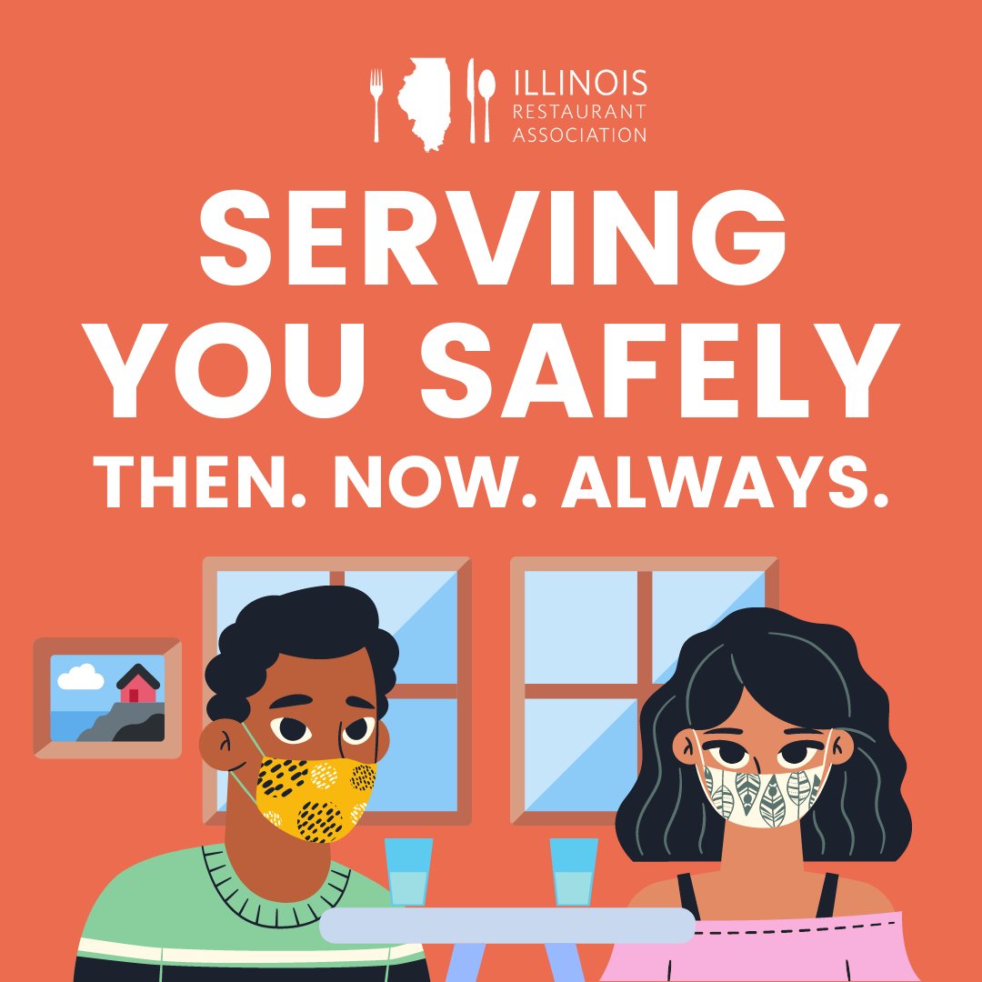 The restaurant industry is a leading economic engine in IL + has always been highly regulated. They are vigilant in health+safety+masking up so everyone can responsibly enjoy the dining experiences they crave. #ServingYouSafelyinIL - Then. Now. Always.