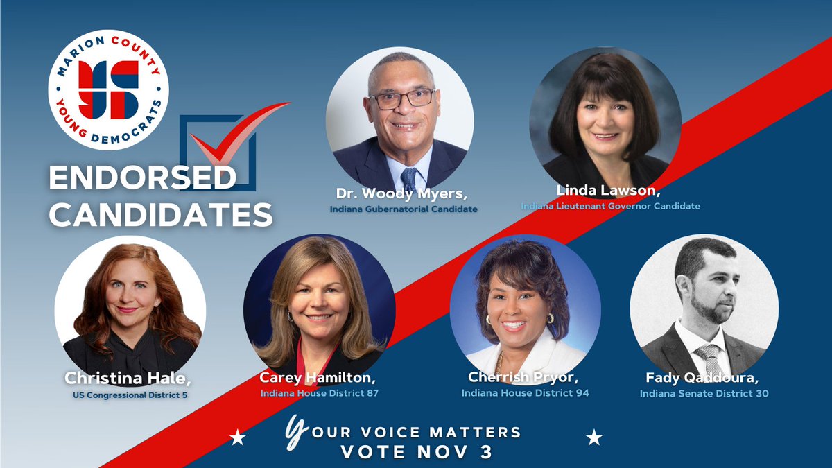 🚨 Endorsement Alert! 🚨

We are beyond proud to endorse these amazing candidates on the ballot this year. More than ever, we need true and honest leadership. #Vote2020 

<a href="/DrWoodyMyers/">Dr. Woodrow A. Myers Jr.</a>
<a href="/LawsonForIN/">Linda Lawson</a>
<a href="/HaleIndy/">Christina Hale</a>
<a href="/Fady4Indiana/">Fady Qaddoura</a>
<a href="/CareyHamilton1/">Carey Hamilton</a>
<a href="/CherrishPryor/">Cherrish Pryor</a>