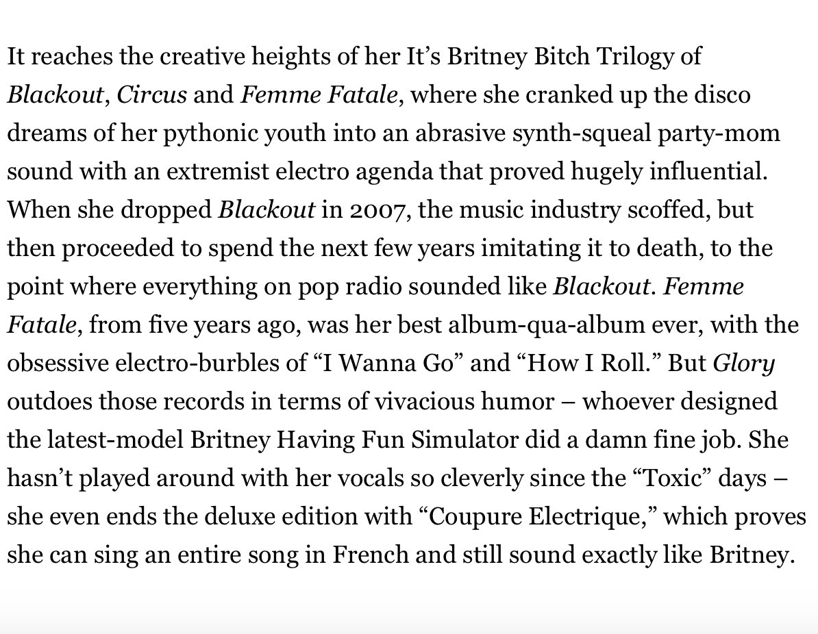 “When Britney dropped Blackout in 2007, the music industry scoffed, but then proceeded to spend the next few years imitating it, to the point where everything on pop radio sounded like Blackout. — Rolling Stone