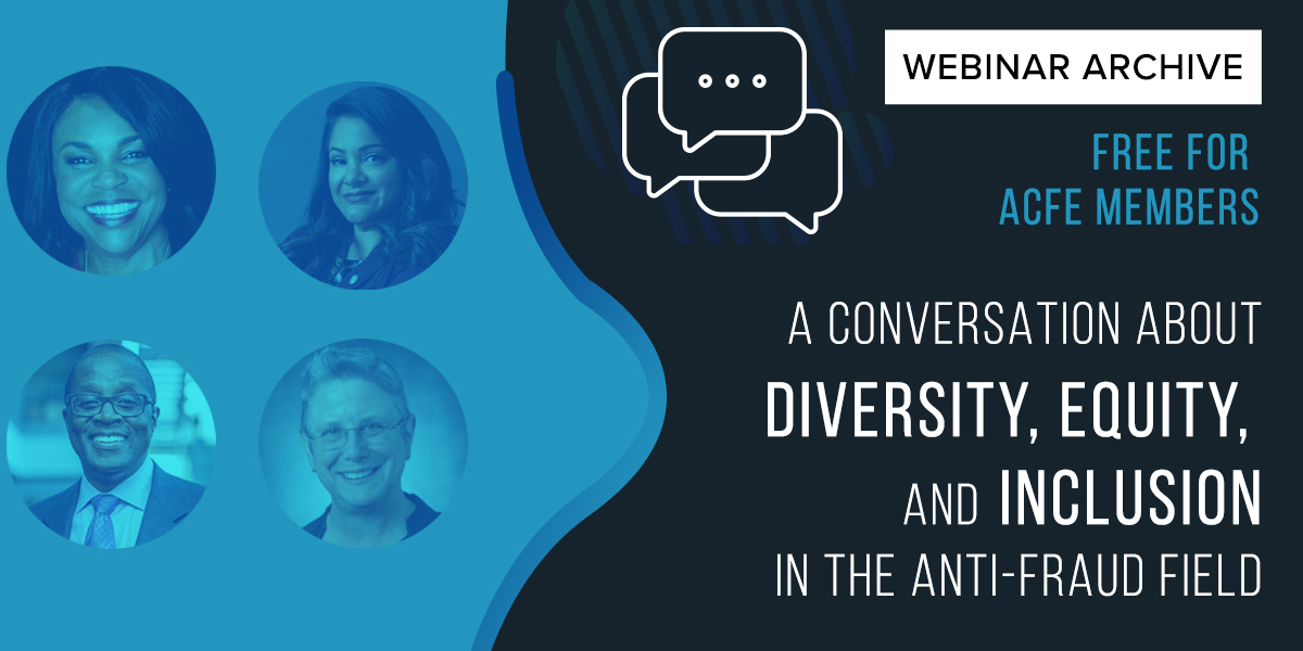 TheACFE's tweet photo. Fraud examiners have a unique skill set that will help turn conversations about diversity, equity and inclusion into action. Here are tips and insights on how to promote these values in the workplace from a recent ACFE webinar. https://t.co/zTQChT8dlc https://t.co/bNPGN6UJxE