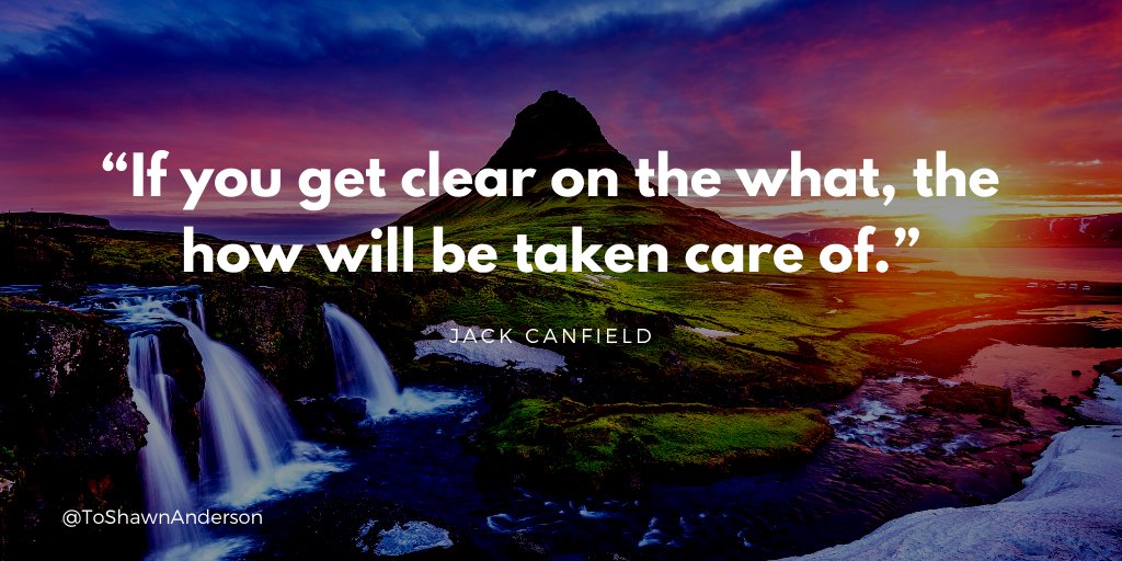 “If you get clear on the what, the how will be taken care of.” <a href="/JackCanfield/">Jack Canfield</a>

#makeyourownlane #successtrain #personalgrowth #defstar5  #personaldevelopment #inspirethemretweet #lifequotes #dailyquotes #quoteoftheday