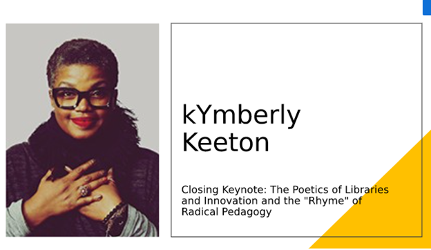 AmigosLibServ's tweet photo. kYmberly Keeton is wrapping up as our #AmigosInnovations Closing Keynote with The Poetics of Libraries and Innovation and the "Rhyme" of Radical Pedagogy. Thank you @kymizsofly for the very refreshing and contemplative session!! #URMagic https://t.co/dkim8nfcok