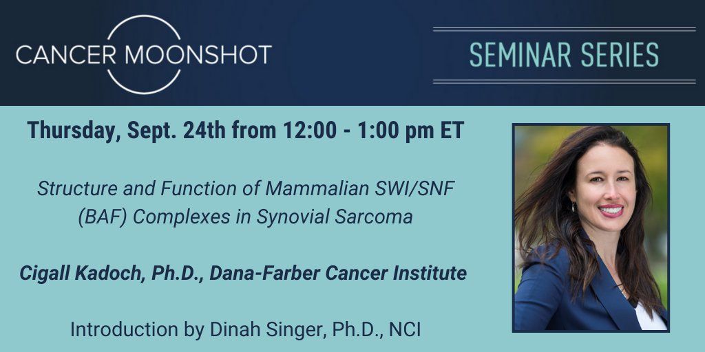 theNCI's tweet photo. In the inaugural #CancerMoonshot seminar, Dr. Cigall Kadoch will discuss fusion oncoproteins in #childhoodcancer. Thursday (9/24) at noon ET. Details and free registration: https://t.co/THVSxL5dPN @CKadoch @DanaFarber #FusOnC2 https://t.co/xr8VgrooDl