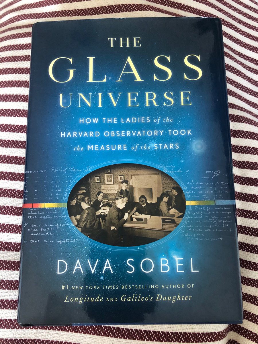 8. "The Glass Universe: How Ladies of the Harvard Observatory Took the Measure of the Stars" by Dava Sobel, sent in by Jenna Saffin.   #SciLit
