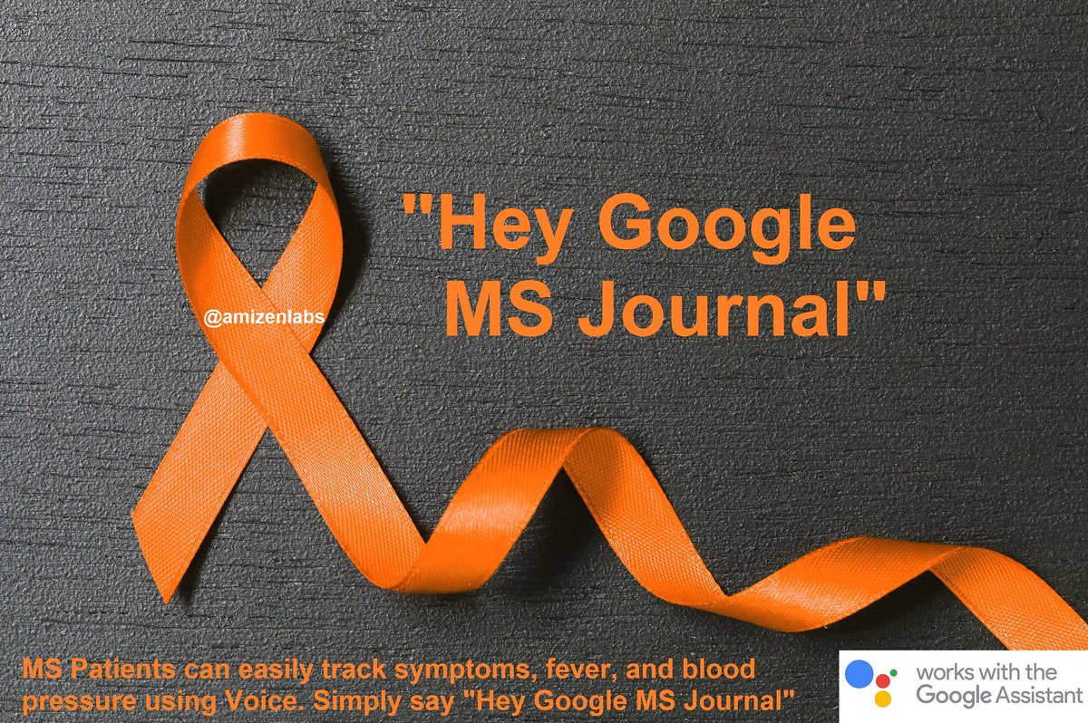 AmizenLabs's tweet photo. Multiple Sclerosis patients can simply say "Hey Google MS Journal" to easily track symptoms, fever, and blood pressure simply using VOICE + receive detailed report with charts. MS Journal is free &amp; available on all devices with Google Assistant. #MultipleSclerosis #ms #voicefirst https://t.co/O3b4Pyg2Qa