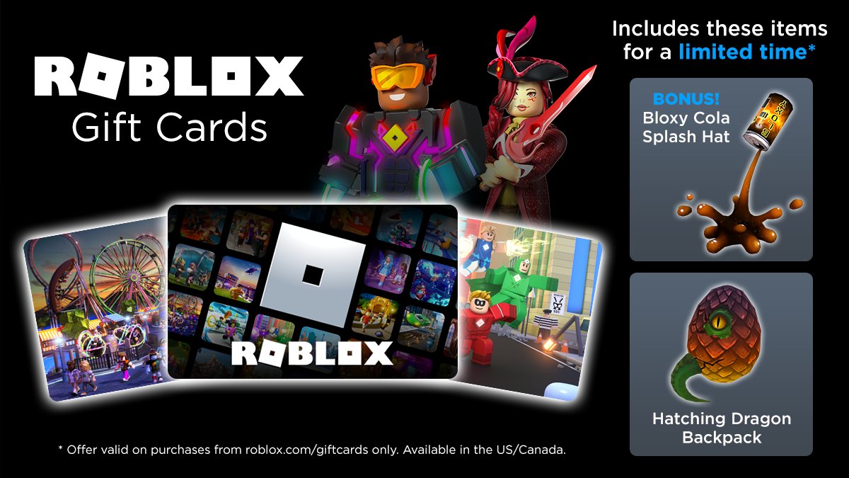 Roblox On Twitter Crack Open Some Style Score The Exclusive Bloxy Cola Splash Hat And Hatchling Dragon Backpack When You Get A Roblox Gift Card From Https T Co Wrxpbjcicf Splash Hat Only Available - roblox card bonus