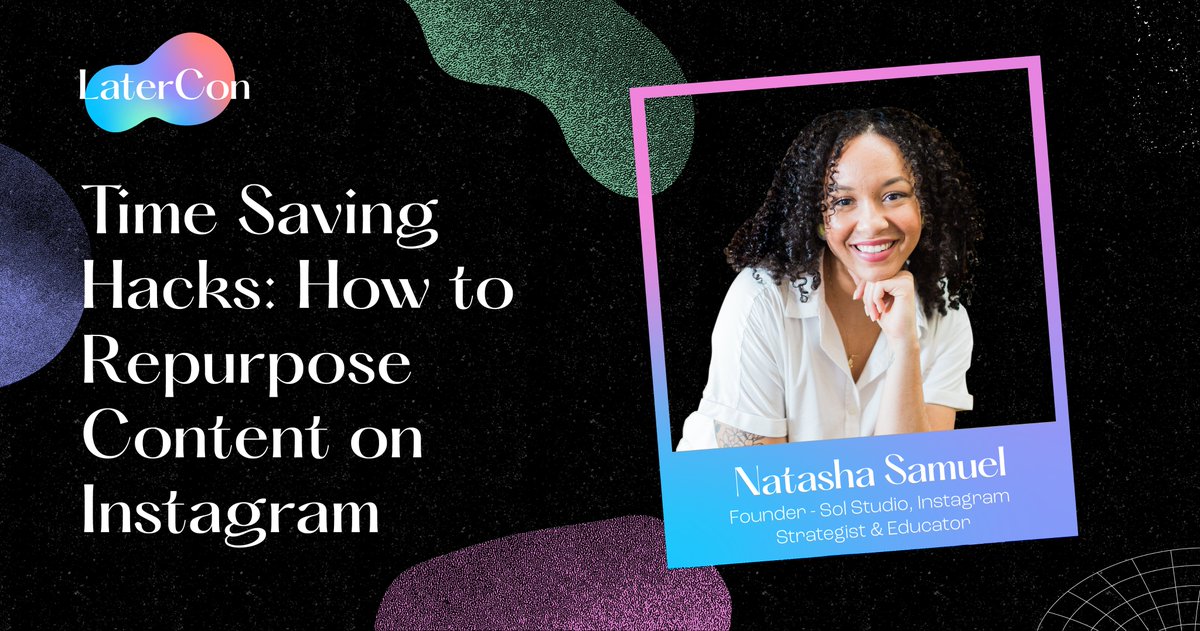 We all know that time is money. 💵 Catch Instagram expert @natashawithsol as she shares her content repurposing hacks. lat.gr/LaterCon-Live #LaterCon