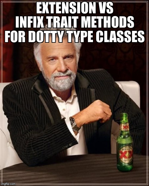 overflow_meme's tweet image. Extension vs infix trait methods for Dotty Type Classes stackoverflow.com/questions/6403… #extensionmethods #scala #dotty #typeclass