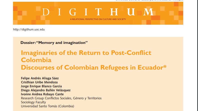 digithum's tweet photo. Imaginaries regarding the return of Colombian refugees residing in Ecuador after the implementation of the peace deal.
Special Section on #Memory and #imagination in #Digithum20
https://t.co/LhU2FAC9Mu https://t.co/RlfETWY6El