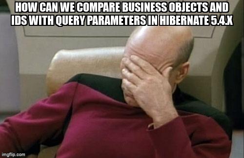 overflow_meme's tweet image. How can we compare Business Objects and IDs with Query Parameters in hibernate 5.4.X stackoverflow.com/questions/6403… #hibernate #hibernatemapping