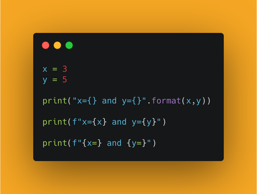aymane_max's tweet image. If you add an = at the end of the variable in the f-string like f'{x=}' then it'll write the variable name and value. It's a shorthand for f'x={x}'
#python #python_tips