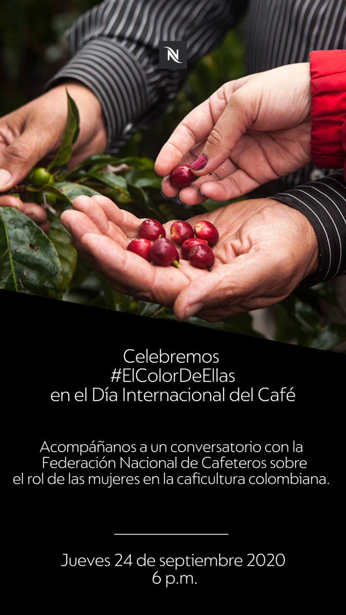 FedeCafeteros's tweet photo. Nespresso y la Federación de Cafeteros lo invitan mañana al conversatorio sobre el rol de las mujeres en la caficultura colombiana. 
 
⏰Hora: 6:00 p.m.
▶️Link de la transmisión: 
https://t.co/hYRUFCj4in

#ElColorDeEllas #DíaInternacionalDelCafé
@Nespresso @FedeCafeteros https://t.co/WNokybstSP
