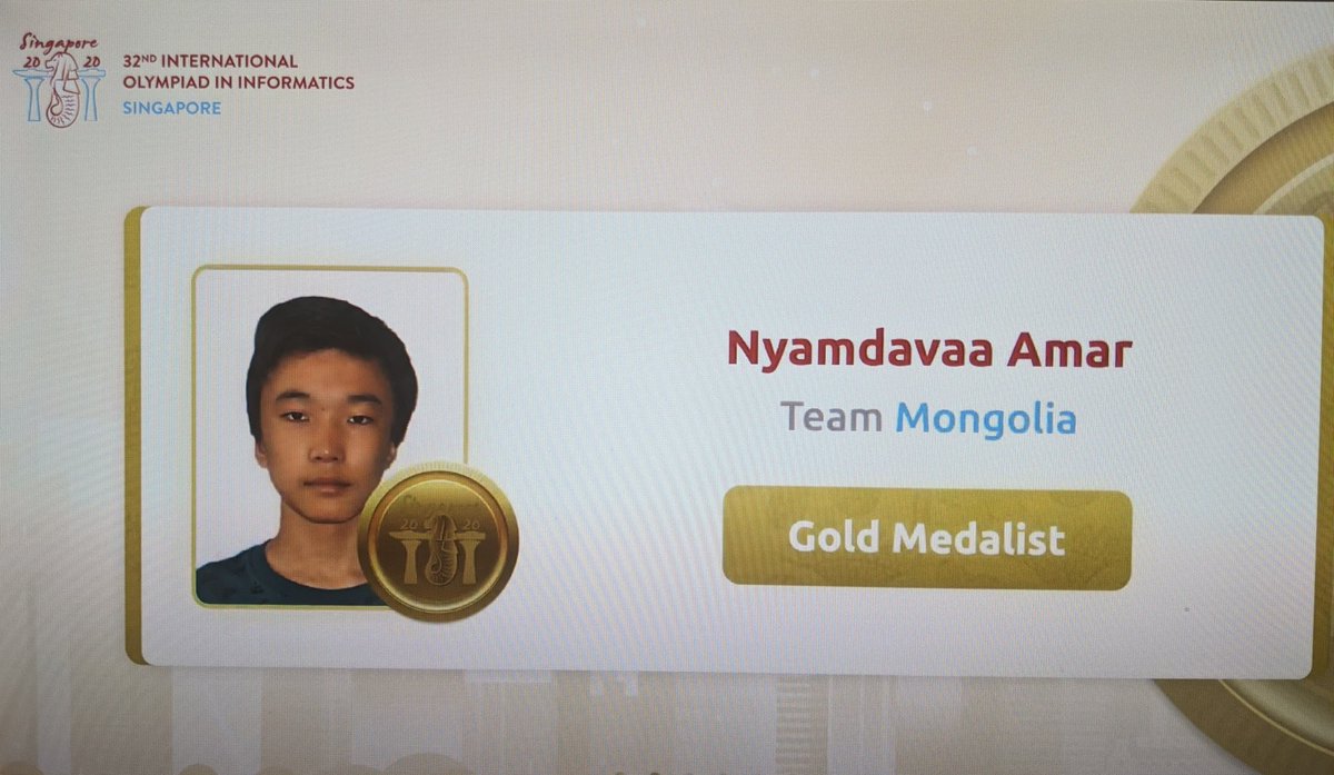 Олон Улсын Мэдээлэл Зүйн Олимпиадаас Монгол улсын түүхэн дэх хамгийн анхны АЛТАН медалийг А. Нямдаваа хүртлээ. #IOI2020