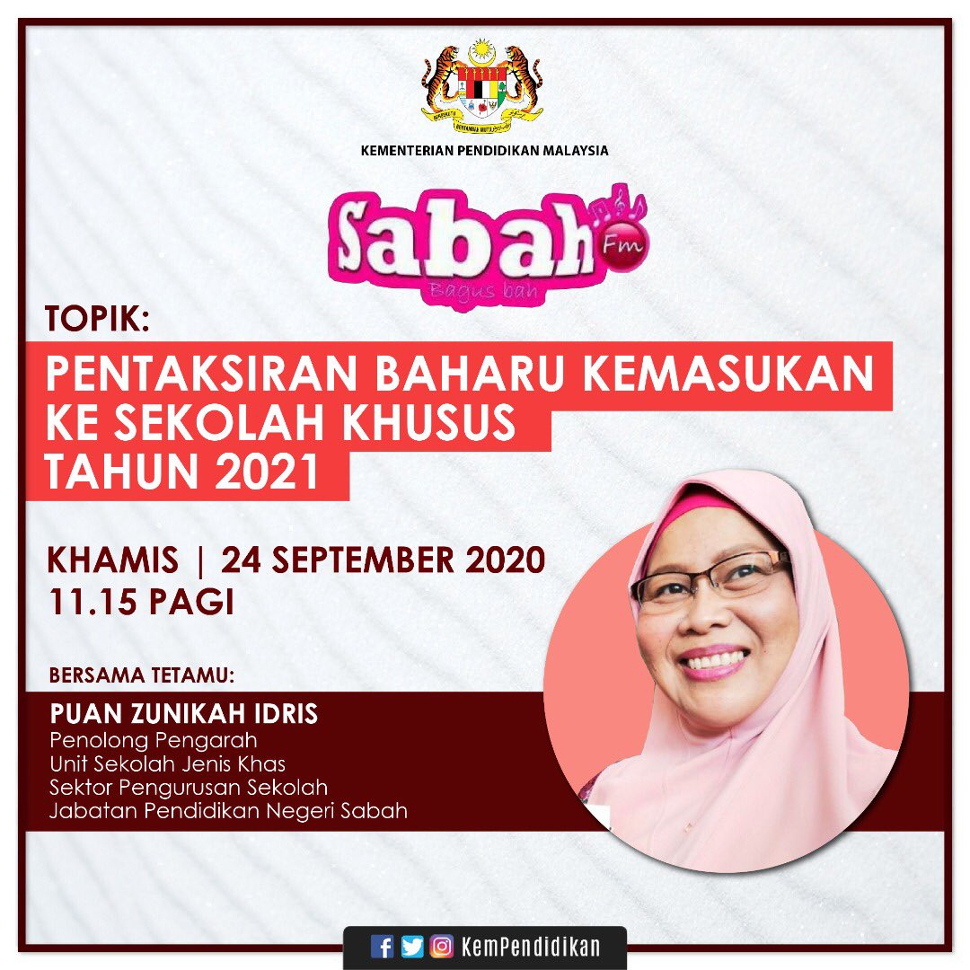 Kpm On Twitter Pentaksiran Baharu Kemasukan Ke Sekolah Khusus Tahun 2021 Dengarkan Temubual Di Sabah Fm Bersama Puan Zunikah Idris Penolong Pengarah Unit Sekolah Jenis Khas Sektor Pengurusan Sekolah Jabatan Pendidikan Negeri