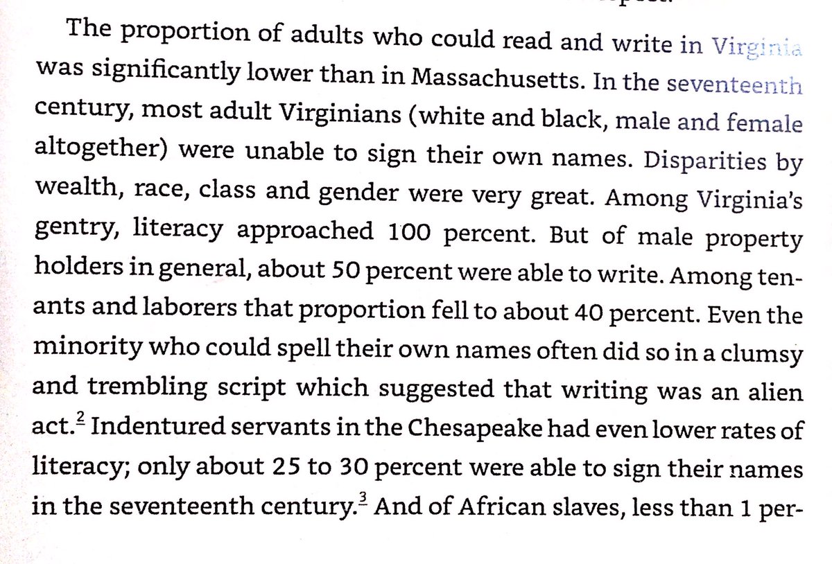 Virginia’s upper classes were very well educated, but the other classes weren’t. The Cavaliers felt that mass literacy generated heresy & idleness, & partially blamed it for the English Civil War.