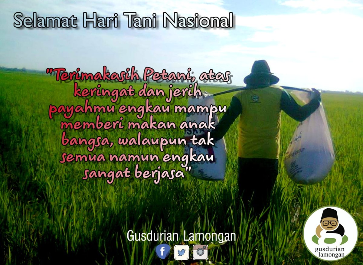 GDLamongan's tweet photo. Selamat Hari Tani Nasional

"Engkau memberi makan anak bangsa, walaupun tak semua namun engkau sangat berjasa" https://t.co/UMLqkCh1zm