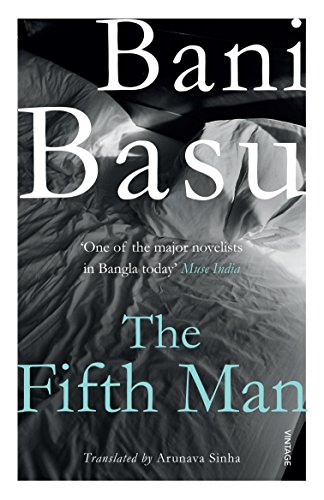 20. The Fifth Man by Bani Basu (Bengali). Translator: Arunava Sinha. Characters come together by chance and sometimes quite expectedly for the drama to unfold, on a trip to Ajanta and Ellora. This is a stunning read of middle-age desire and longing, with some secrets thrown in.