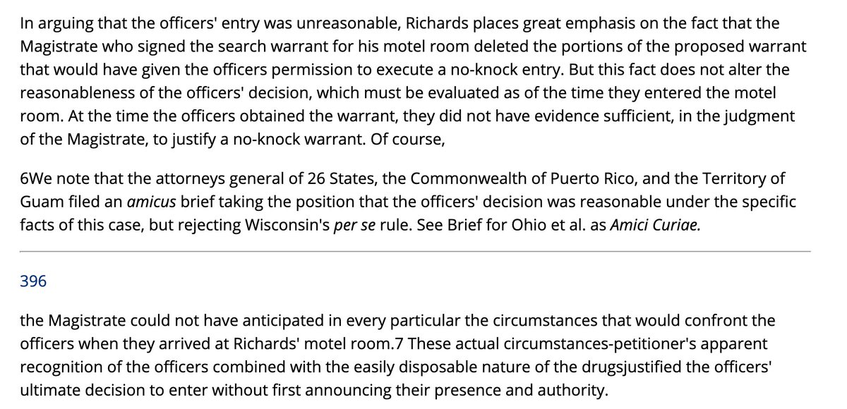 The warrant in this case authorized a no-knock entry. But as Richards v. WI makes clear, the magistrate's decision doesn't have any particular legal affect. Instead, the call about whether to knock and announce depends on the circumstances when the officers execute the warrant.