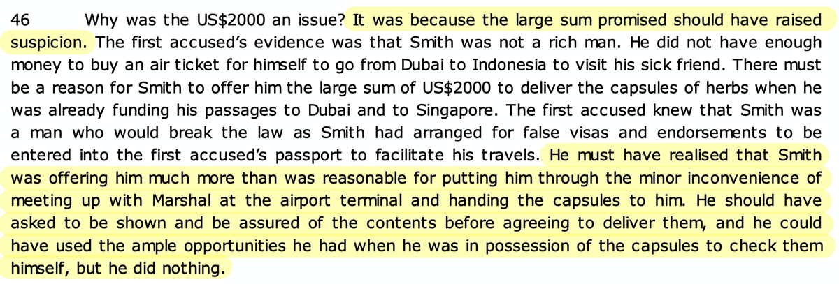 The judge reasoned that because Tochi had been offered a rather large sum of money to deliver things to Marshall, he should have suspected that it was something dodgy, and should have asked more questions, or checked the capsules himself.