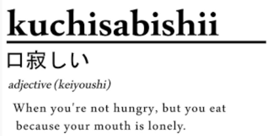 Neden kilo veremiyorum diye düşünürken bu japonca kelimeye denk geldim.