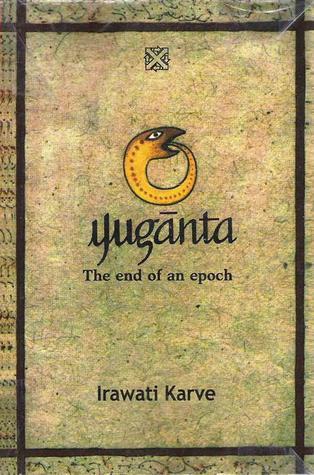 10. Yugānta: The End of an Epoch by Irawati Karve (Marathi). Translated by the author. Irawati Karve takes a look at characters in the Mahabharata each in their own nature - without judgement, without bias. A very nuanced look at the epic.