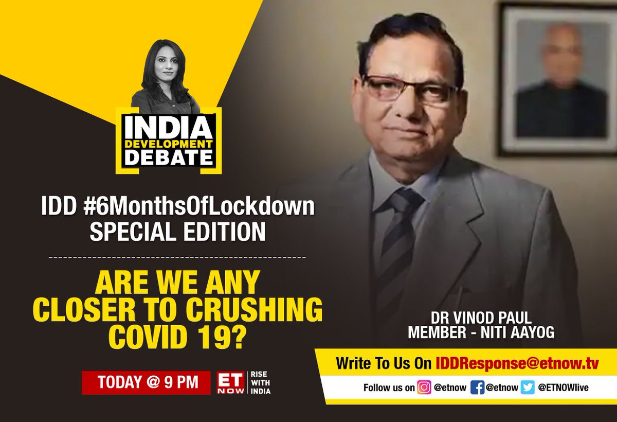 ETNOWlive's tweet photo. #IDD | Are we any closer to crushing #COVID19 after #6MonthsOfLockdown? Catch Dr Vinod Paul, @NITIAayog at 9 pm on the India Development Debate Special Edition with @TamannaInamdar https://t.co/iuIeDFQE4W