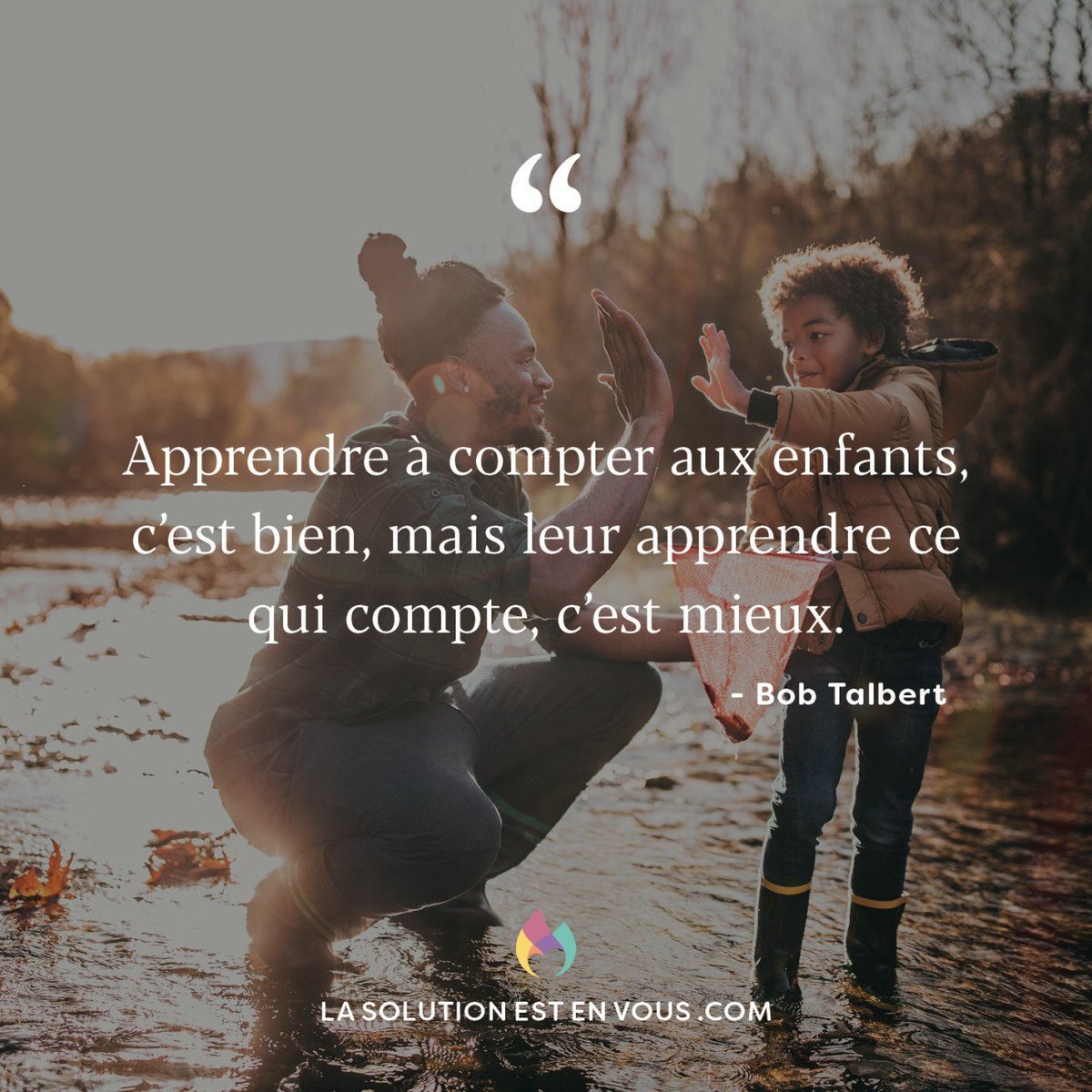 So4real6's tweet photo. "#Apprendre à compter aux #enfants, c'est bien, mais leur apprendre ce qui compte, c'est mieux."💝Bob Talbert @LSEEVcom #LaSolutionEstEnVous
#Citation #Citations #Inspiration #Proverbe #Philosophie #Motivation #Choix #SantéMentale
#Sagesse #Courage #DemainNousAppartient #Famille https://t.co/G12nlTodsP