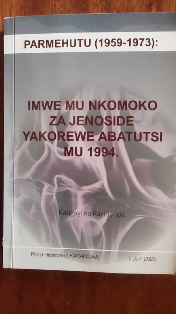 Uruhembe's tweet photo. Zimwe mu mpamvu zatumye #Padiri Karangwa HiLdebland yandika igitabo cy'amapaji 331 akacyita" PARMEHUTU (1959-1973): IMWE MU NKOMOKO ZA #JENOSIDE YAKOREWE ABATUTSI MU 1994, harimo kuba Musenyeri #Perraudin ubwe yaranditse mu 2003, @RwandaRemembers https://t.co/pE51eoElYB